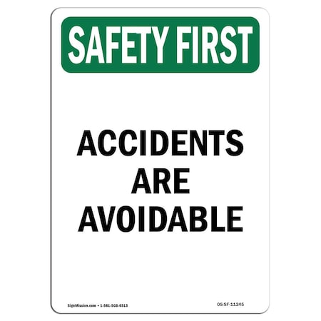 OSHA SAFETY FIRST Sign, Accidents Are Avoidable, 10in X 7in Aluminum